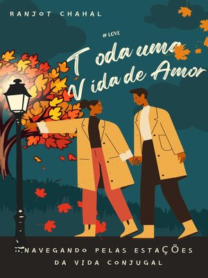 cover image of Toda uma Vida de Amor